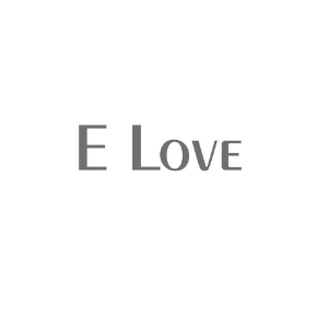 E LOVE