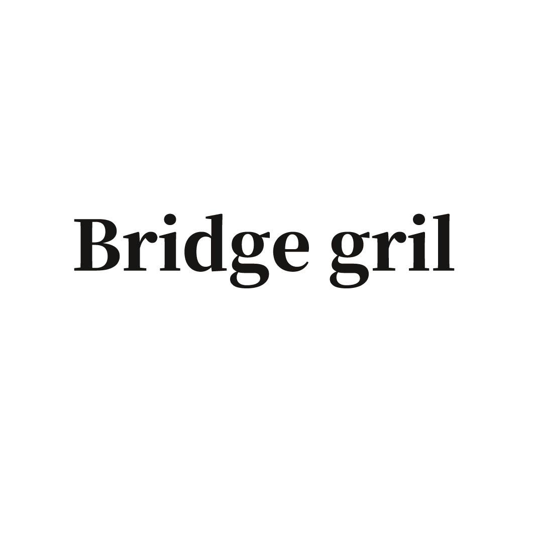 BRIDGE GRIL