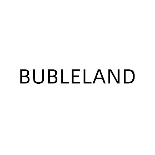 BUBLELAND