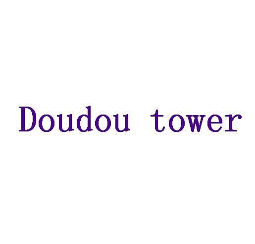 DOUDOU TOWER